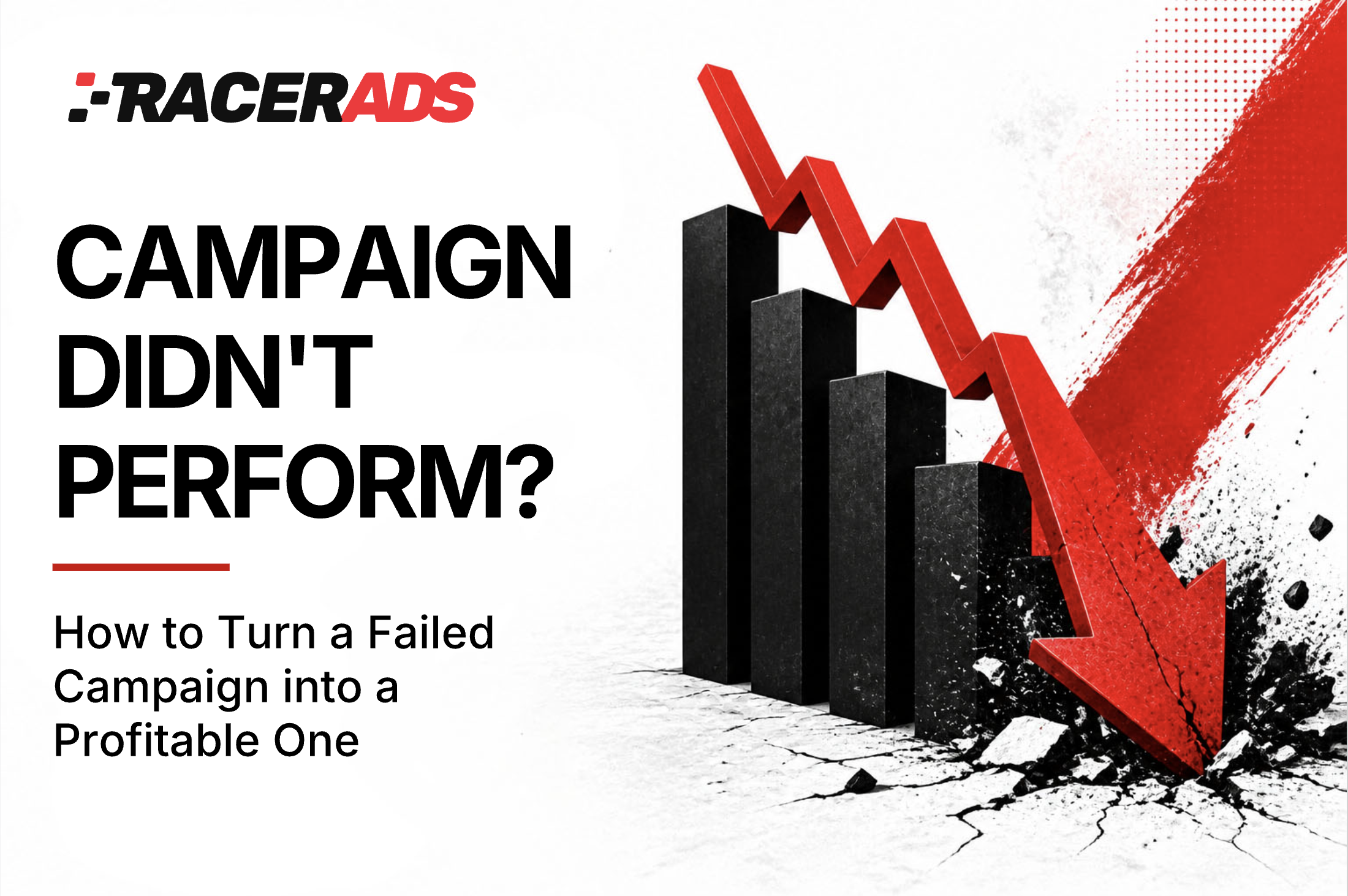 How to Turn a Failed Campaign into a Profitable One